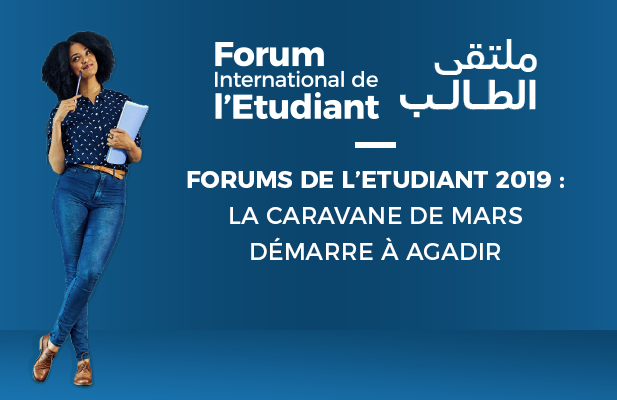 Forums de l’Etudiant 2019 : La caravane de mars démarre à Agadir